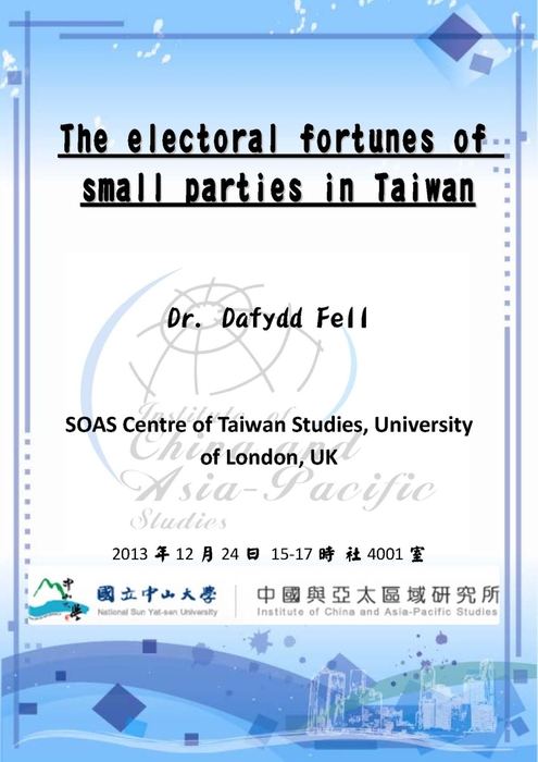【專題講座】12/24 Lecture - The electoral fortunes of small parties in Taiwan圖片
